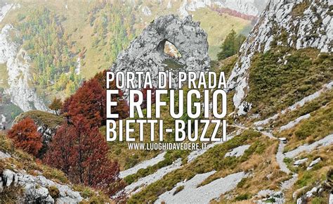 porta di prada come arrivare|Trekking alla Porta di Prada .